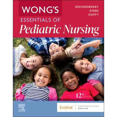Wong's Essentials of Pediatric Nursing - E-Book