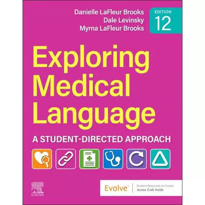 Exploring Medical Language - E-Book : A Student-Directed Approach